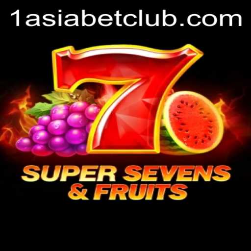 Exploring 7SuperSevensFruits: A New Gaming Sensation at 1AsiaBet