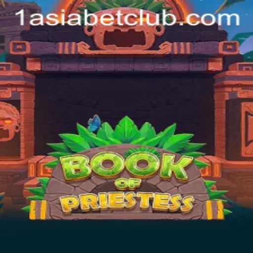 Explore the Mystical World of BookOfPriestess: A New Adventure with 1AsiaBet