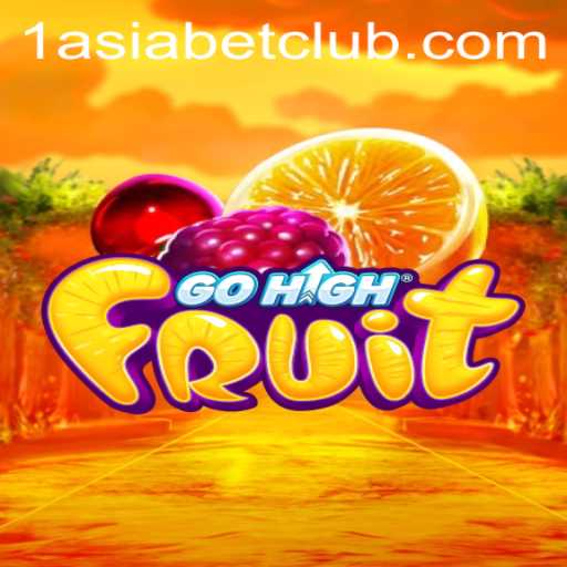 Explore the Vibrant World of GoHighFruit in Partnership with 1AsiaBet