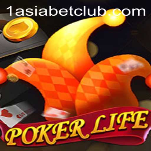 Exploring PokerLife and Its Rules with 1AsiaBet