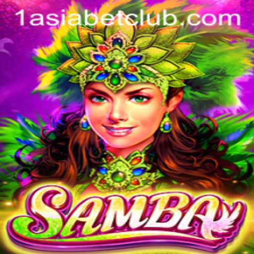 Exploring Samba: A Thrilling Casino Game with 1AsiaBet